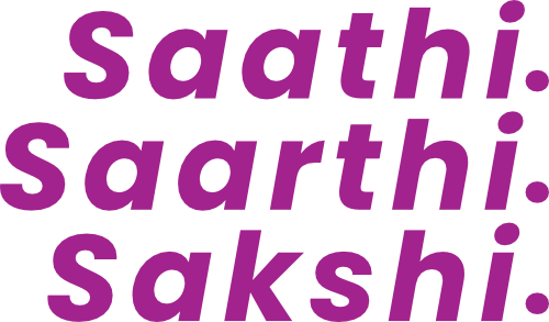 Saathi. Saarthi. Sakshi.